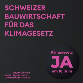 Bauenschweiz sagt Ja zum Klimagesetz